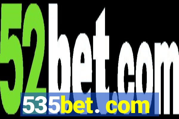 535bet. com